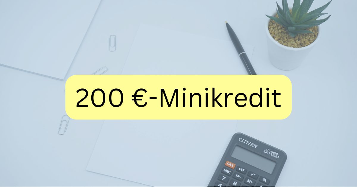 200 Euro-Minikredit