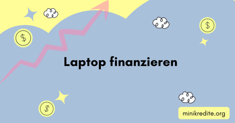 Laptop finanzieren: 3 Optionen & Voraussetzungen [2023]