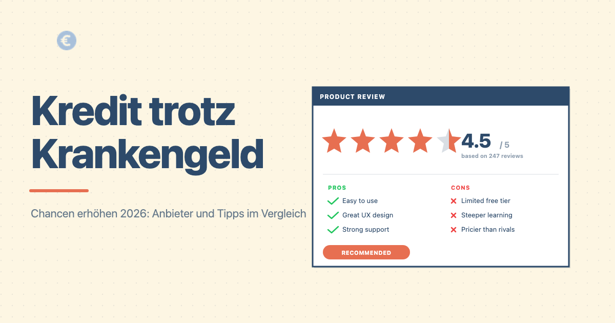 Kredit trotz Krankengeld 2026: So erhöhst du deine Chancen