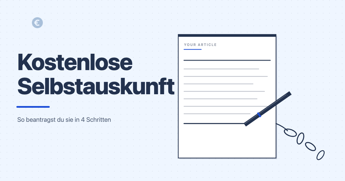 Schufa Selbstauskunft kostenlos beantragen in 4 Schritten