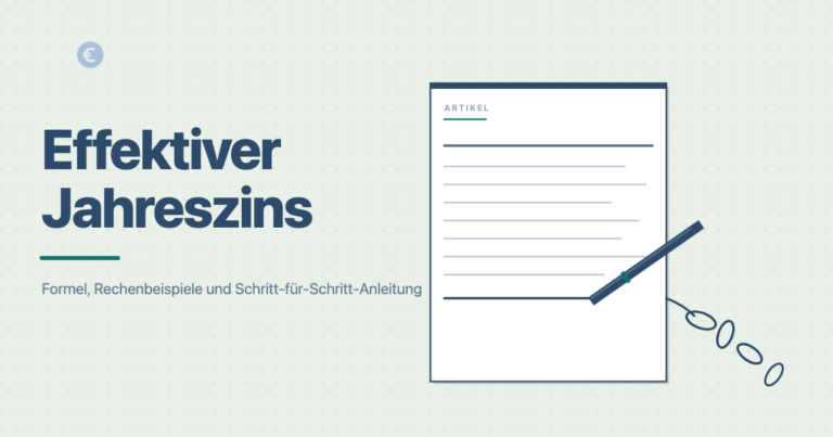 Effektiven Jahreszins berechnen 2026: Formel und Rechenbeispiele