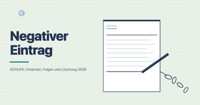 Featured Image: Negativer SCHUFA Eintrag 2026 - Ursachen, Folgen und Löschung