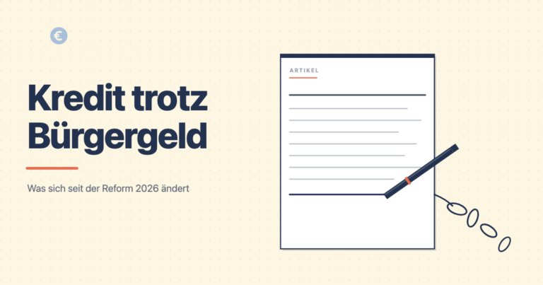 Featured-Bild: Kredit trotz Bürgergeld, was sich seit der Grundsicherungsgeld-Reform 2026 ändert.