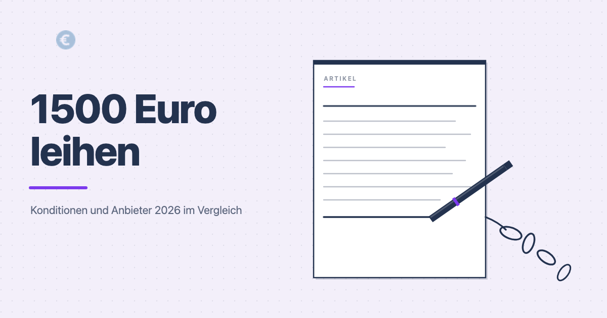 1500 Euro leihen 2026: Konditionen und Anbieter im Vergleich, Illustration mit Stift und Dokument
